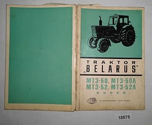 Betriebs- und Wartungsanleitung Traktor "Belarus" MT 3-50, MT3-50L, MT 3-52, MT3-52L Super