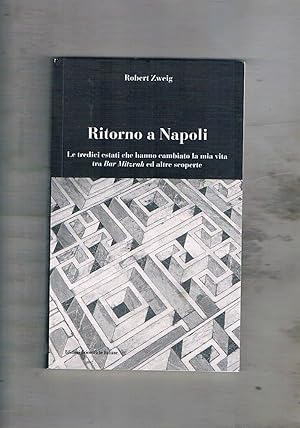 Seller image for Ritorno a Napoli. Le tredici estati che hanno cambiato la mia vita tra Bar Mitzvah e altre scoperte. for sale by Libreria Gull