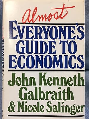 Imagen del vendedor de Almost Everyone's Guide to Economics a la venta por Bryn Mawr Bookstore