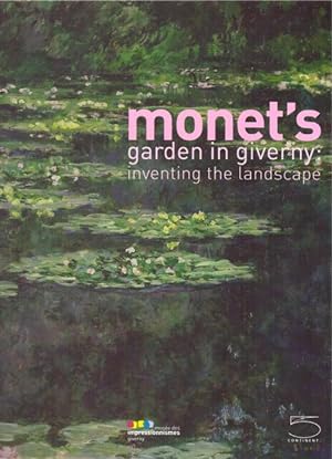 Seller image for Monet`s Garden in Giverny (Inventing the Landscape) for sale by ANTIQUARIAT H. EPPLER