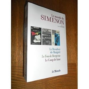 LE MONDE DE SIMENON N25: Le revolver de Maigret. Le fou de Bergerac. Le coup de lune.