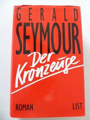 Seller image for Der Kronzeuge. Roman. Hardcover mit Schutzumschlag for sale by Deichkieker Bcherkiste