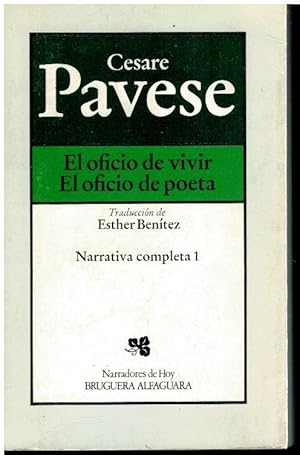 Imagen del vendedor de NARRATIVA COMPLETA. Vol. 1. EL OFICIO DE VIVIR, EL OFICIO DE POETA. 3 ed. Trad. Esther Bentez. a la venta por angeles sancha libros