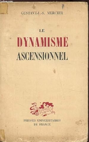 Bild des Verkufers fr LE DYNAMISME ASCENSIONNEL zum Verkauf von Le-Livre