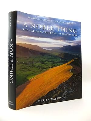 Seller image for A NOBLE THING: THE NATIONAL TRUST AND ITS BENEFACTORS for sale by Stella & Rose's Books, PBFA