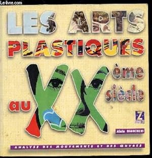 Image du vendeur pour LES ARTS PLASTIQUES AU XXEME SIECLE - mis en vente par Le-Livre