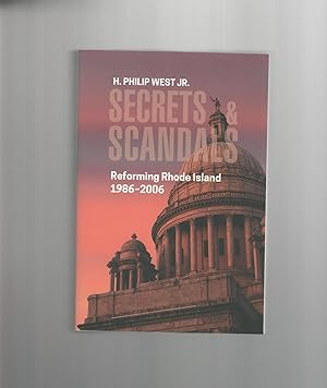 Immagine del venditore per Secrets & Scandals : Reforming Rhode Island 1986-2006 venduto da Mom and Pop's Book Shop,