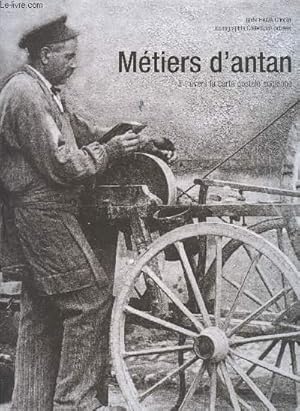 Bild des Verkufers fr METIERS D'ANTAN A TRAVERS LA CARTE POSTALE ANCIENNE zum Verkauf von Le-Livre