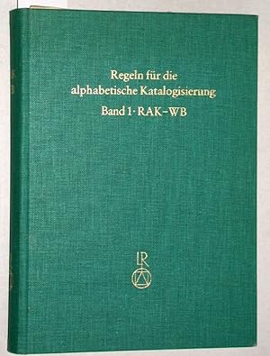 Regeln für die alphabetische Katalogisierung. Band 1: Regeln für wissenschaftliche Bibliotheken R...