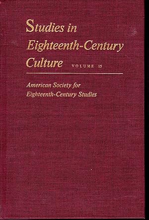 Imagen del vendedor de Studies in Eighteenth-Century Culture: Volume 15 a la venta por Dorley House Books, Inc.