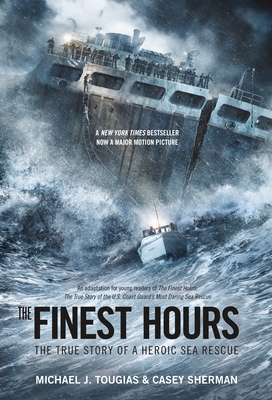 Immagine del venditore per The Finest Hours (Young Readers Edition): The True Story of a Heroic Sea Rescue (Paperback or Softback) venduto da BargainBookStores