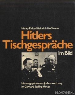Seller image for Hitlers Tischgesprache im Bild for sale by Klondyke