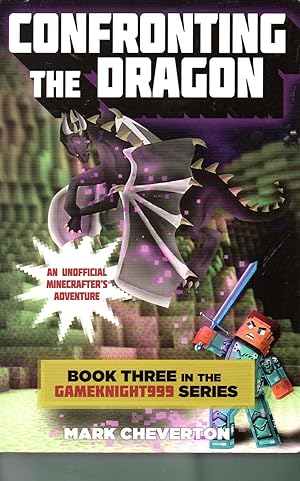 Seller image for Confronting the Dragon: Book Three in the Gameknight999 Series: An Unofficial Minecrafter's Adventure for sale by Warren Hahn
