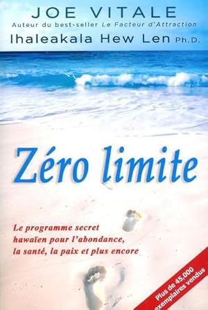 Seller image for Zro limite : Le programme secret hawaen pour l'abondance, la sant, la paix et plus encore for sale by Livres Norrois