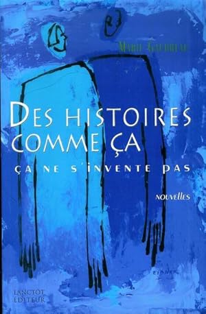 Bild des Verkufers fr Des Histoires Comme Ca Ca Ne S Invente Pas zum Verkauf von Livres Norrois