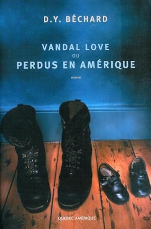 Seller image for Vandal Love ou Perdus en Amrique for sale by Livres Norrois