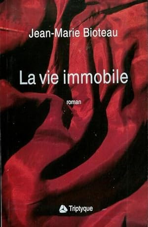 Bild des Verkufers fr La Vie Immobile zum Verkauf von Livres Norrois