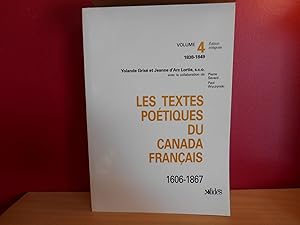 LES TEXTES POETIQUES DU CANADA FRANCAIS VOL 4 - 1838- 1849- 1606- 1867