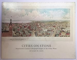 Image du vendeur pour Cities on Stone: Nineteenth Century Lithograph Images of the Urban West mis en vente par Joseph Burridge Books