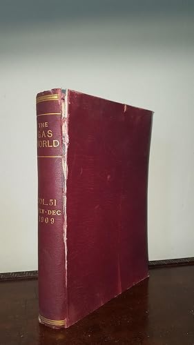 THE GAS WORLD Volume LI July to December 1909