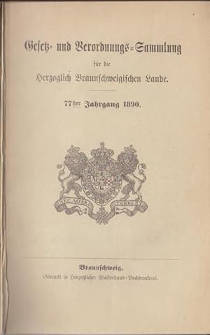 Bild des Verkufers fr Gesetz- und Verordnungs-Sammlung fr die Herzoglich Braunschweigischen Lande 77ster Jahrgang 1890. zum Verkauf von Bcher bei den 7 Bergen
