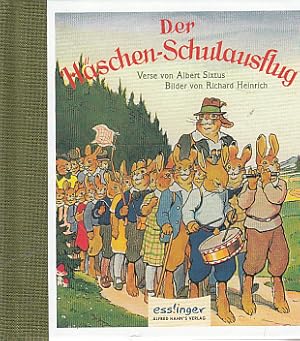 Bild des Verkufers fr Der Hschen-Schulausflug : ein lustiges Kinderbuch. mit Versen von Albert Sixtus und Bildern von Richard Heinrich zum Verkauf von AMAHOFF- Bookstores