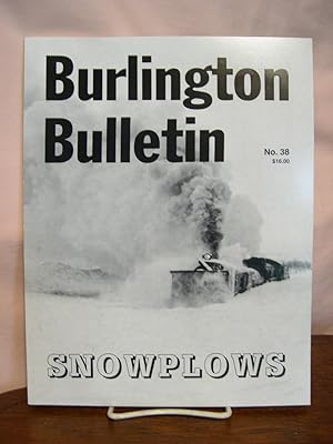 Imagen del vendedor de BURLINGTON BULLETIN; APRIL 2001, NO. 38; SNOWPLOWS a la venta por Robert Gavora, Fine & Rare Books, ABAA