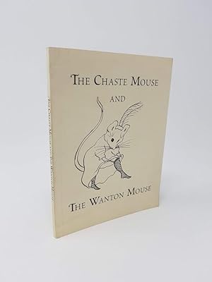 Image du vendeur pour The Chaste Mouse and the Wanton Mouse mis en vente par Munster & Company LLC, ABAA/ILAB