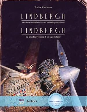 Bild des Verkufers fr Lindbergh. Kinderbuch Deutsch-Italienisch mit MP3-Hrbuch zum Herunterladen : Die abenteuerliche Geschichte einer fliegenden Maus zum Verkauf von AHA-BUCH GmbH