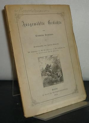 Ausgewählte Gedichte von Clemens Brentano. [Herausgegeben von Julius Eckardt, mit Zeichnungen von...