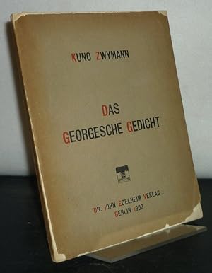 Das Georgesche Gedicht. [Von Kuno Zwymann].