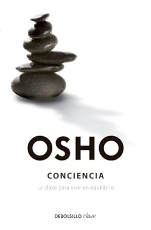 Seller image for Conciencia / Awareness : La Clave Para Vivir En Equilibrio / the Key to Living in Balance -Language: spanish for sale by GreatBookPrices