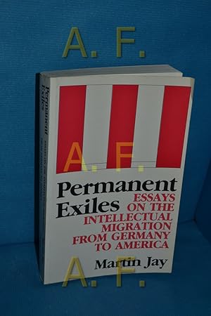 Immagine del venditore per Permanent Exiles: Essays on the Intellectual Migration from Germany to America venduto da Antiquarische Fundgrube e.U.