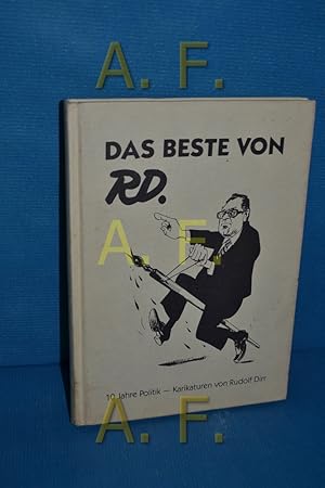 Bild des Verkufers fr Das Beste von RD. : [10 Jahre Politik]. [Karikaturen von Rudolf Dirr] zum Verkauf von Antiquarische Fundgrube e.U.