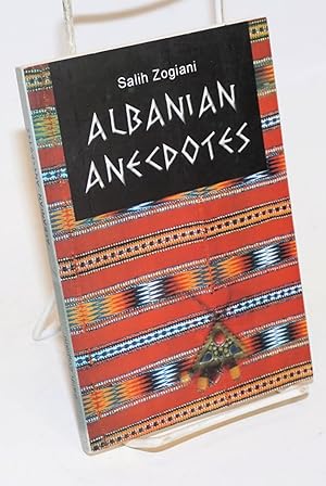 Albanian Anecdotes