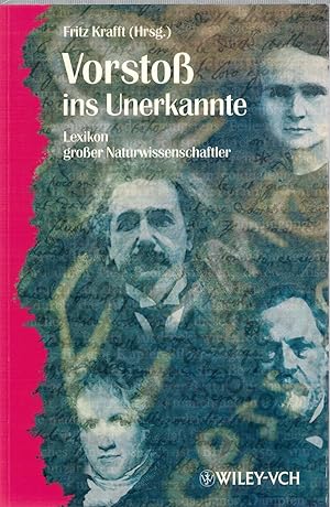 Seller image for Vorstoss ins Unerkannte - Lexikon grosser Naturwissenschaftler for sale by Antiquariat Hans Wger