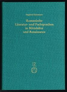 Romanische Literatur- und Fachsprachen in Mittelalter und Renaissance: Beiträge zur Frühgeschicht...