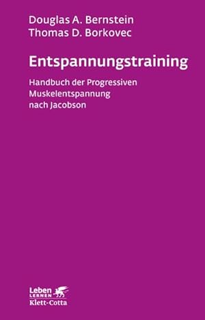 Seller image for Entspannungs-Training (Leben lernen, Bd. 16) : Handbuch der 'progressiven Muskelentspannung' nach Jacobson for sale by AHA-BUCH GmbH