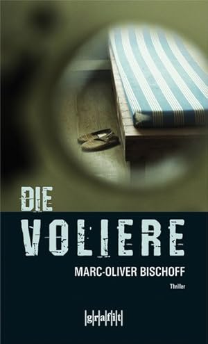 Die Voliere (Frankfurt-Trilogie)