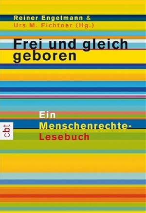 Imagen del vendedor de Frei und gleich geboren.Ein Menschenrechte-Lesebuch a la venta por Versandantiquariat Felix Mcke