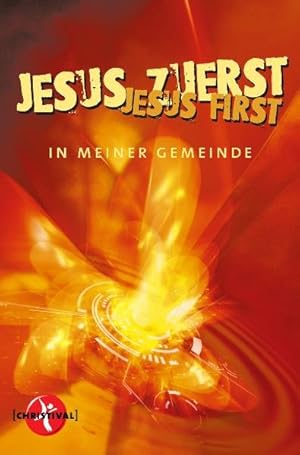 Seller image for Jesus first - In meiner Gemeinde for sale by Versandantiquariat Felix Mcke