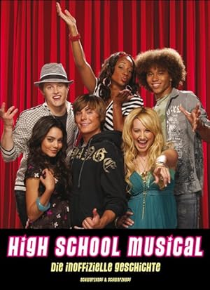 High School Musical: Die inoffizielle Geschichte
