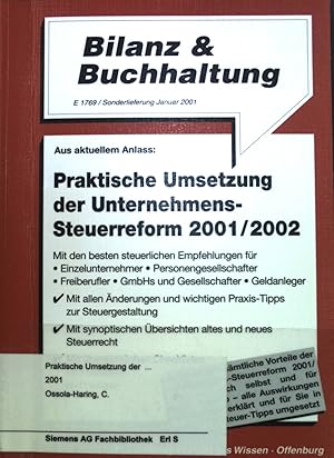 Immagine del venditore per Praktische Umsetzung der Unternehmens-Steuerreform 2001/2002. Bilanz und Buchhaltung. venduto da books4less (Versandantiquariat Petra Gros GmbH & Co. KG)