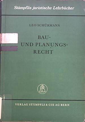 Imagen del vendedor de Bau- und Planungsrecht. Stmpflis juristische Lehrbcher. a la venta por books4less (Versandantiquariat Petra Gros GmbH & Co. KG)