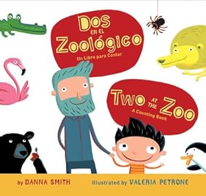 Imagen del vendedor de Dos en el Zoologico/Two At The Zoo: Un Libro Para Contar/A Counting Book (Board Book) a la venta por BargainBookStores