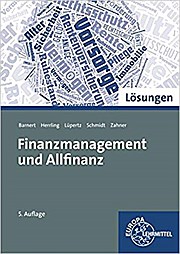 Bild des Verkufers fr Lsungen Finanzmanagement und Allfinanzangebote zum Verkauf von unifachbuch e.K.