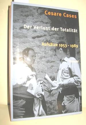 Immagine del venditore per Der Verlust der Totalitt (Aufstze 1953 - 1989) venduto da Antiquariat Zinnober