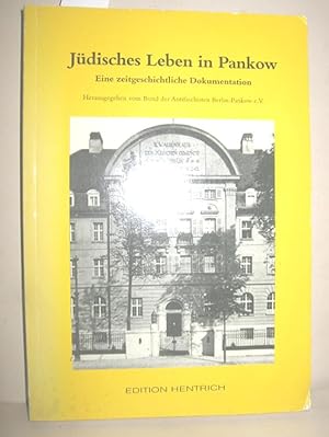 Seller image for Jdisches Leben in Pankow (Eine zeigeschichtliche Dokumentation) for sale by Antiquariat Zinnober