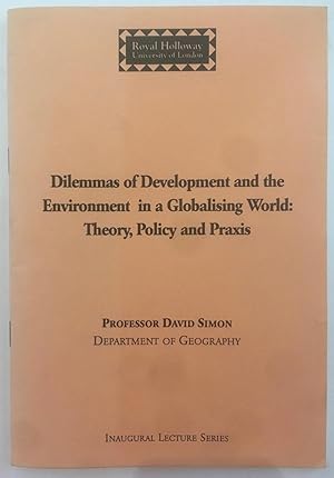 Image du vendeur pour Dilemmas of development and the environment in a globalising world : theory, policy and praxis : an inaugural lecture mis en vente par Joseph Burridge Books