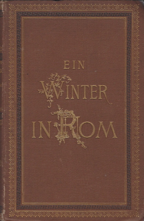 Imagen del vendedor de Ein Winter in Rom. a la venta por Antiquariat Inge Utzt